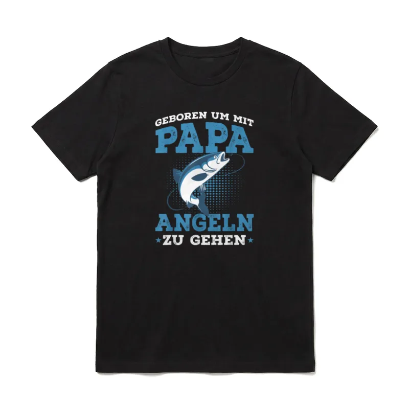 Geboren um mit Papa Angeln T-Shirt – Klassisches T-Shirt in Schwarz