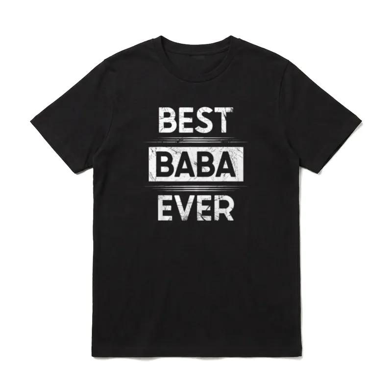 Best Baba Ever Bester T-Shirt – Schriftzug BEST BABA EVER in dreizeiliger Blockschrift – Klassisches T-Shirt in Schwarz