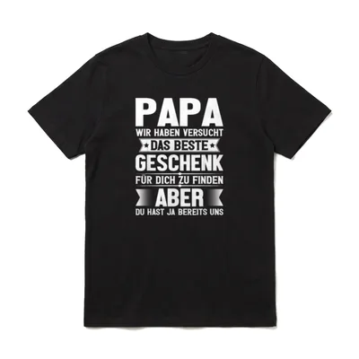 Papa Wir Haben Versucht Bester Papa der Welt T-Shirt – Klassisches T-Shirt in Schwarz
