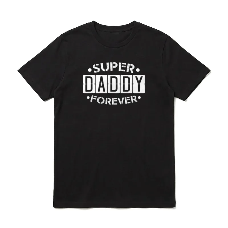 Super Daddy Forever Best T-Shirt – Klassisches T-Shirt in Schwarz