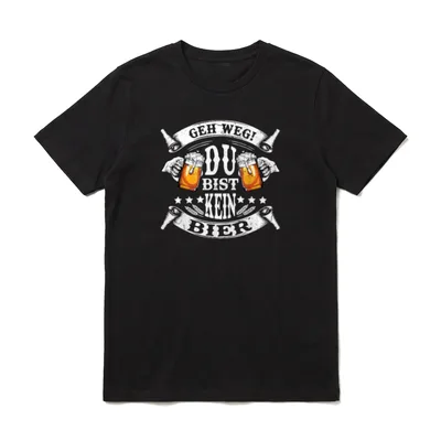 Geh Weg! Du Bist T-Shirt – T-Shirt mit Spruch GEH WEG DU BIST KEIN BIER und Bierkrügen – Klassisches T-Shirt in Schwarz