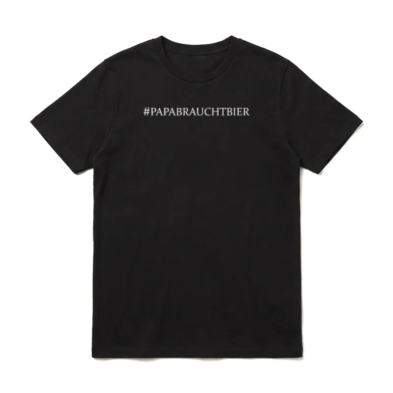 Papa braucht Bier Design T-Shirt – Schriftzug „#PapaBrauchtBier“ in Weiß – Klassisches T-Shirt in Schwarz