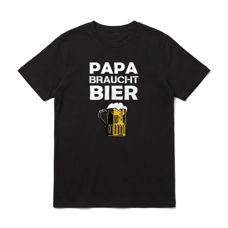Papa braucht Bier lustiges T-Shirt – Klassisches T-Shirt in Schwarz