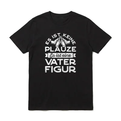 Bierbauch Biersprüche Papa Plauze T-Shirt – Klassisches T-Shirt in Schwarz