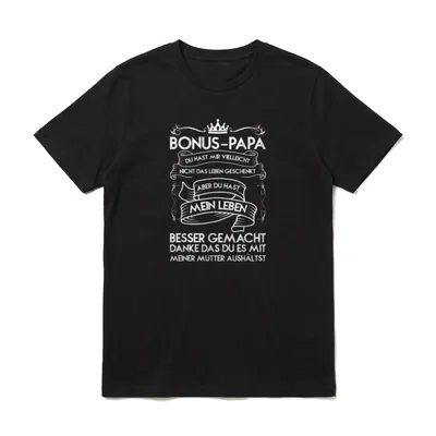 Bonus Papa Du hast Mir T-Shirt – Klassisches T-Shirt in Schwarz