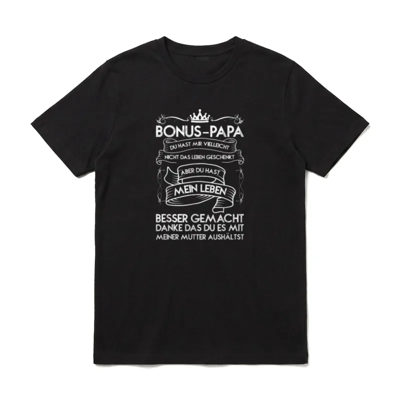 Bonus Papa Du hast Mir T-Shirt – Klassisches T-Shirt in Schwarz