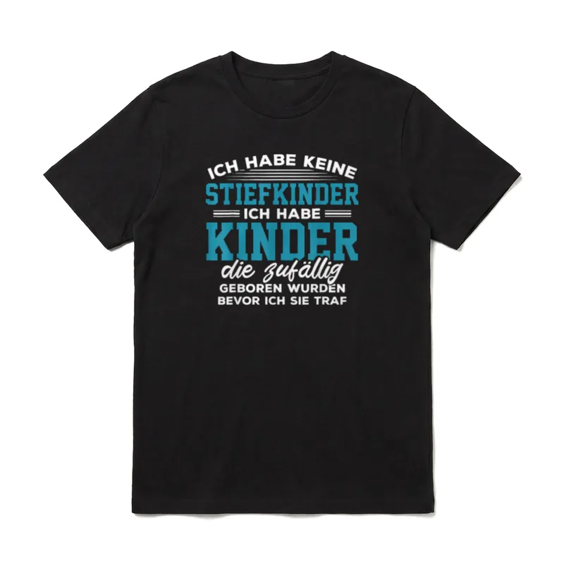 Stiefvater Stiefkinder Spruch T-Shirt – Klassisches T-Shirt in Schwarz