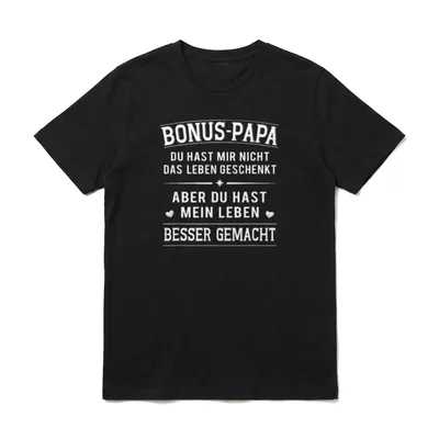 Bonus Papa Stiefvater Leben T-Shirt – Klassisches T-Shirt in Schwarz