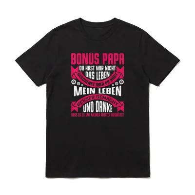 Bonuspapa Stiefvater T-Shirt – Bonus Papa Spruch mit Banderolen und Blüten – Klassisches T-Shirt in Schwarz