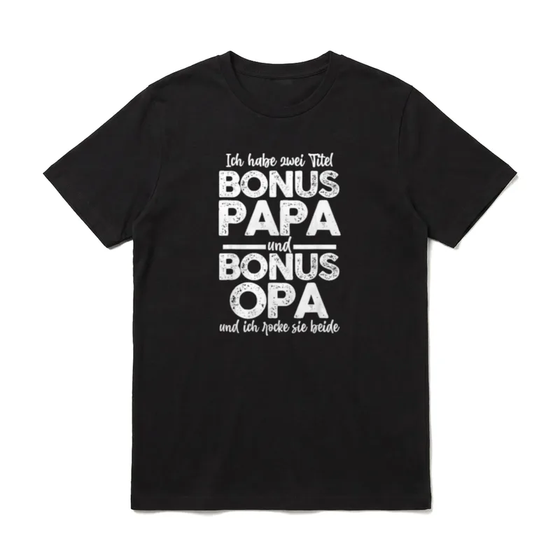 Bonus Papa und Bonus Opa T-Shirt – Klassisches T-Shirt in Schwarz