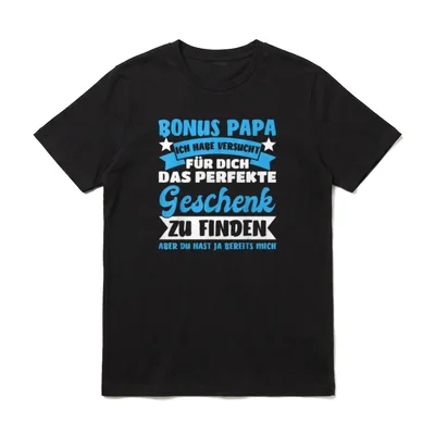 Bonus Papa Stiefvater Spruch Stiefsohn Stieftochter T-Shirt – Klassisches T-Shirt in Schwarz