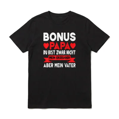 Bonuspapa Stiefvater Bonus Papa T-Shirt – Klassisches T-Shirt in Schwarz