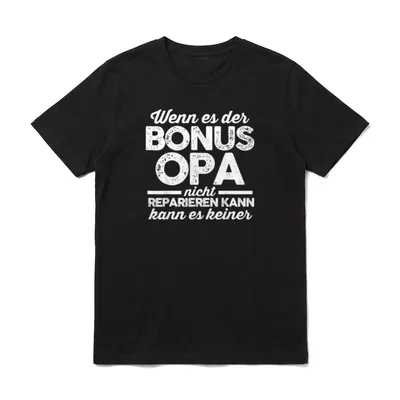 Opa reparieren Bonus Opa T-Shirt – Klassisches T-Shirt in Schwarz