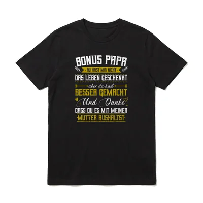 Bonus Papa du hast T-Shirt – Bonus Papa Spruch in Weiß und Gold – Klassisches T-Shirt in Schwarz