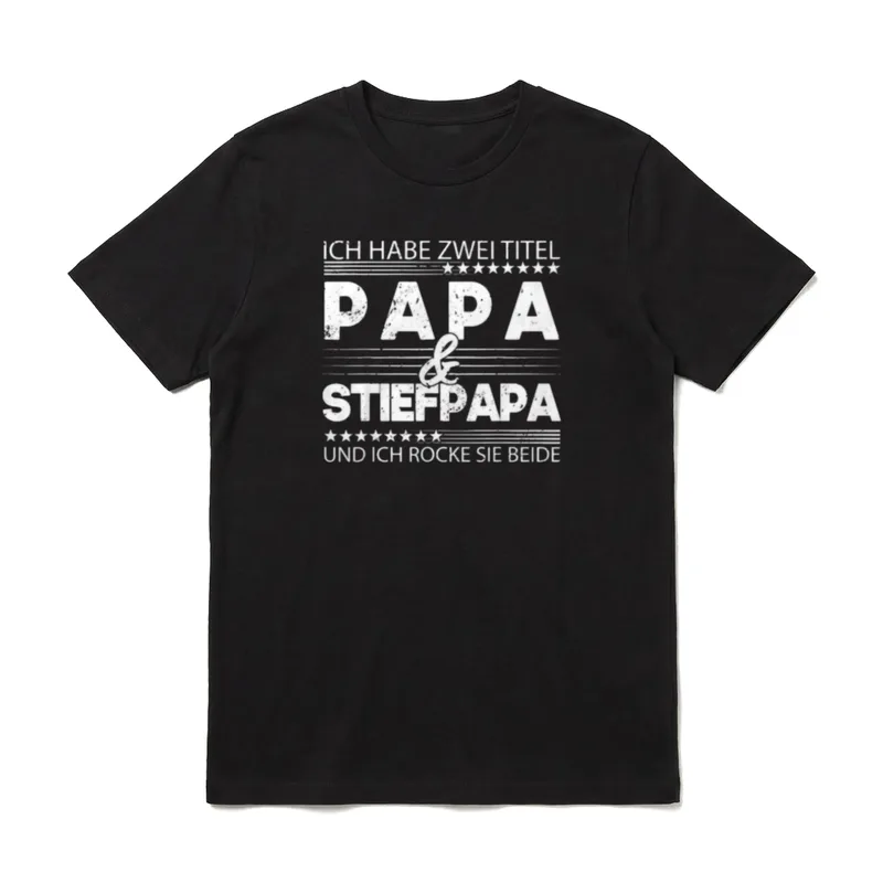 Ich habe Zwei Titel Bonus-Papa & Stiefpapa T-Shirt – Klassisches T-Shirt in Schwarz