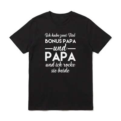 Vater Bonus Papatag Herrentag Stiefpapa T-Shirt – Klassisches T-Shirt in Schwarz