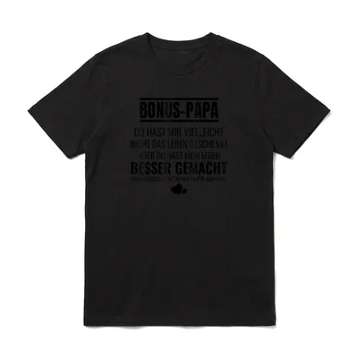 Bonus Papa du hast T-Shirt – Schriftzug „Bonus-Papa“ mit Dank-Spruch und zwei Herzen – Klassisches T-Shirt in Schwarz