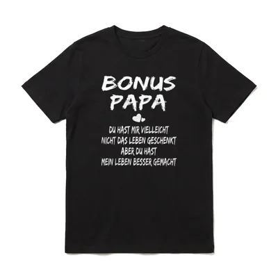 Bonus Papa Du Hast T-Shirt – Klassisches T-Shirt in Schwarz