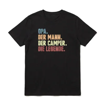 Camping Crew Shirt – Opa Der Mann Der Camper Die Legende Textprint Vintage – Klassisches T-Shirt in Schwarz