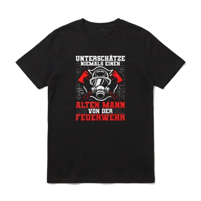 Unterschätze Niemals Einen Alten Feuerwehr T-Shirt – Klassisches T-Shirt in Schwarz