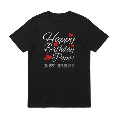 Happy Birthday Papa Geburtstag T-Shirt – Klassisches T-Shirt in Schwarz