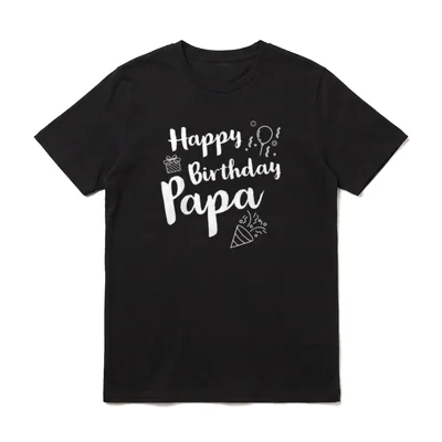 Happy Birthday Papa T-Shirt – Klassisches T-Shirt in Schwarz