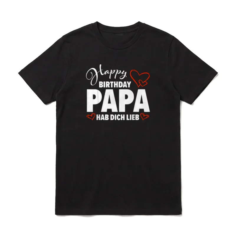 Happy Birthday Papa Geburtstag Gratulation T-Shirt – Klassisches T-Shirt in Schwarz