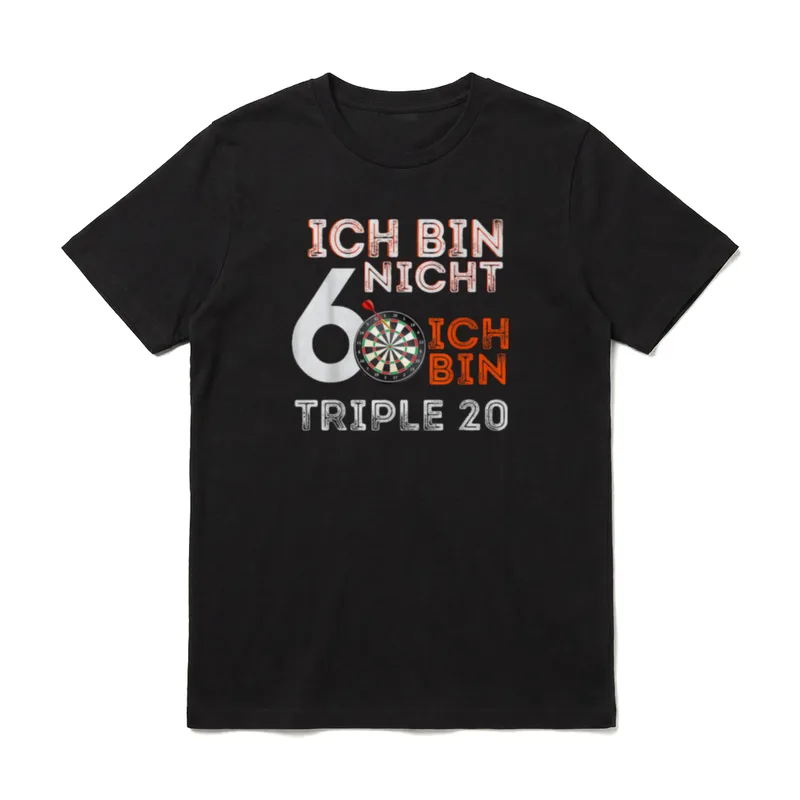 Ich bin nicht 60 T-Shirt – T-Shirt mit Text Ich bin nicht 60 und Dartbrett Treffer Triple 20 – Klassisches T-Shirt in Schwarz