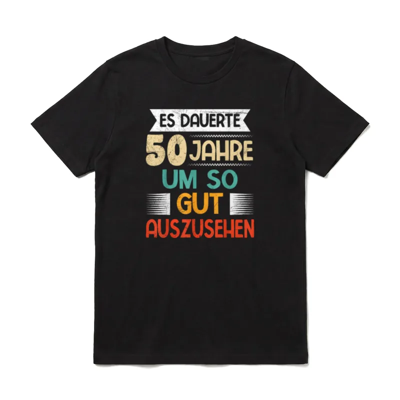 Dauerte 50 Jahre so T-Shirt – Klassisches T-Shirt in Schwarz