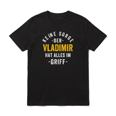 Vladimir Vorname Spruch Name T-Shirt – Klassisches T-Shirt in Schwarz