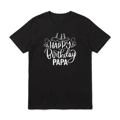 Happy Birthday Papa Geburtstags T-Shirt – Klassisches T-Shirt in Schwarz