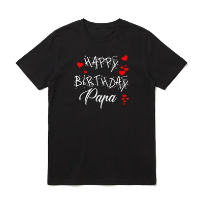 Happy Birthday Papa Geburtstag Glückwunsch T-Shirt – Klassisches T-Shirt in Schwarz
