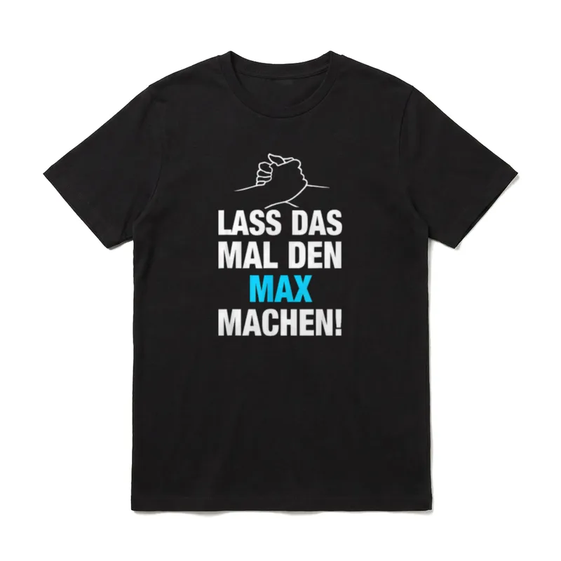Lustige Max Namen T-Shirt – Klassisches T-Shirt in Schwarz