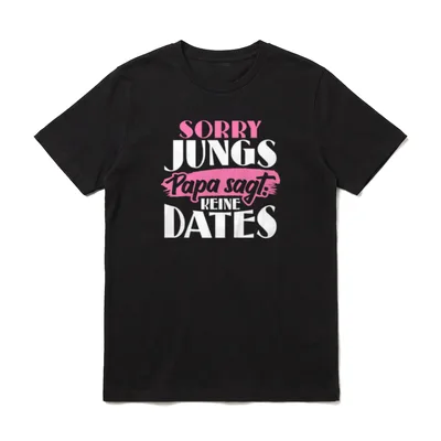 Sorry Jungs Papa sagt Papa & Sohn T-Shirt – Klassisches T-Shirt in Schwarz