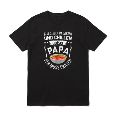 Alle Sitzen Im Garten T-Shirt – Papa Grillen Wurst Text Motiv Gartenparty – Klassisches T-Shirt in Schwarz