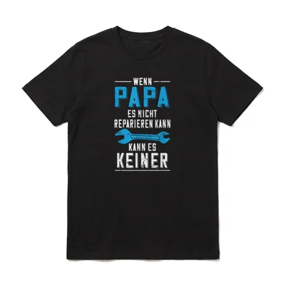 Wenn Papa es nicht Handwerker & Heimwerker T-Shirt – Klassisches T-Shirt in Schwarz
