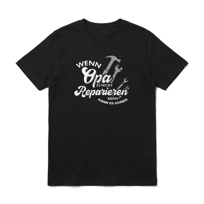 Wenn Opa es nicht reparieren T-Shirt – Klassisches T-Shirt in Schwarz