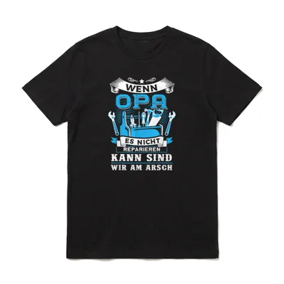 Wenn Opa Es Nicht Handwerker & Heimwerker T-Shirt – Klassisches T-Shirt in Schwarz