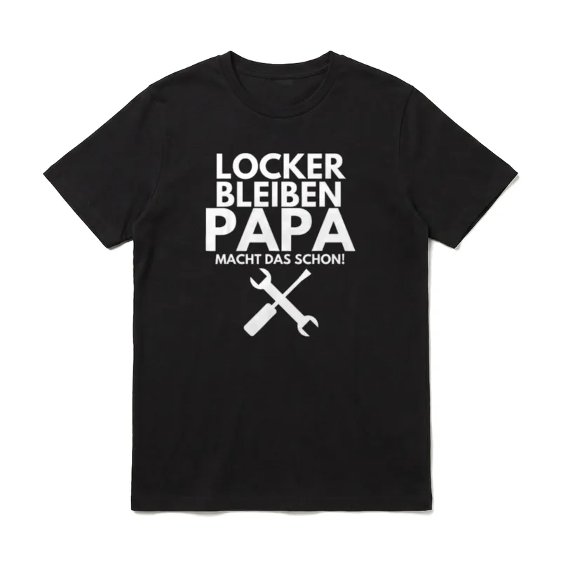 Locker Bleiben Papa macht Schon T-Shirt – Klassisches T-Shirt in Schwarz