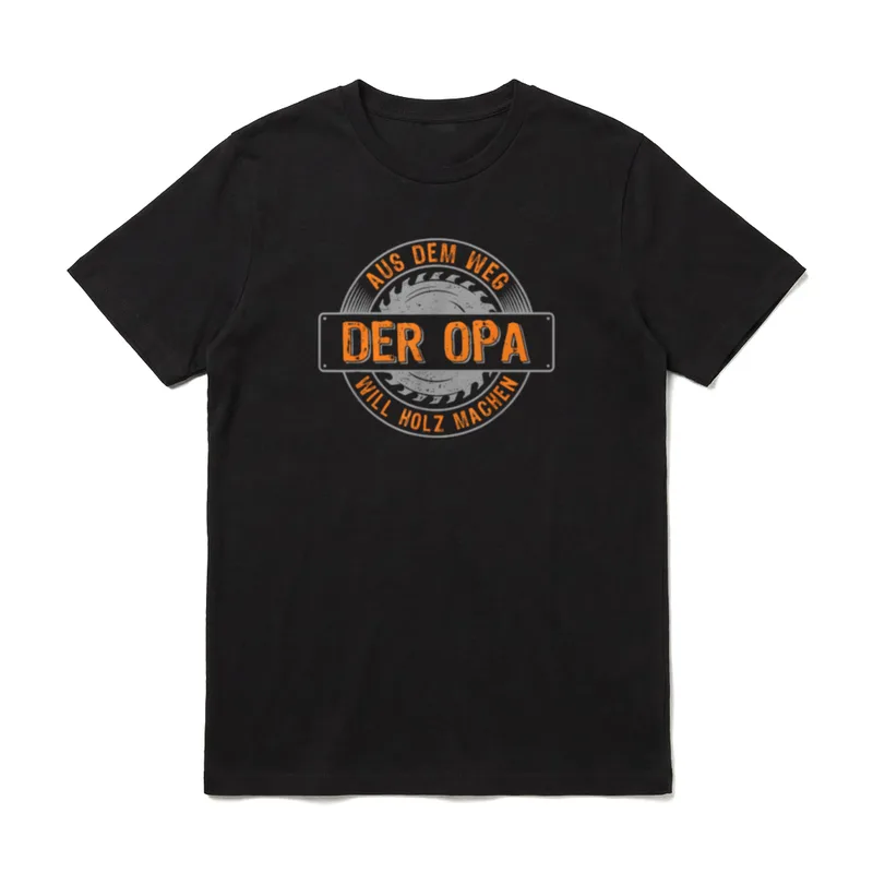 Holzfäller Opa will Holz T-Shirt – Klassisches T-Shirt in Schwarz
