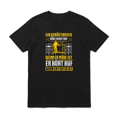 Gerüstgerüst Profi Gerüst Spruch T-Shirt – Klassisches T-Shirt in Schwarz