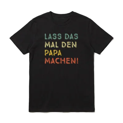 Lass Das Mal Handwerker & Heimwerker T-Shirt – Klassisches T-Shirt in Schwarz