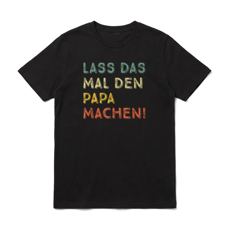 Lass Das Mal Handwerker & Heimwerker T-Shirt – Klassisches T-Shirt in Schwarz
