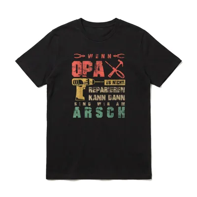 Wenn Opa es nicht T-Shirt – Klassisches T-Shirt in Schwarz