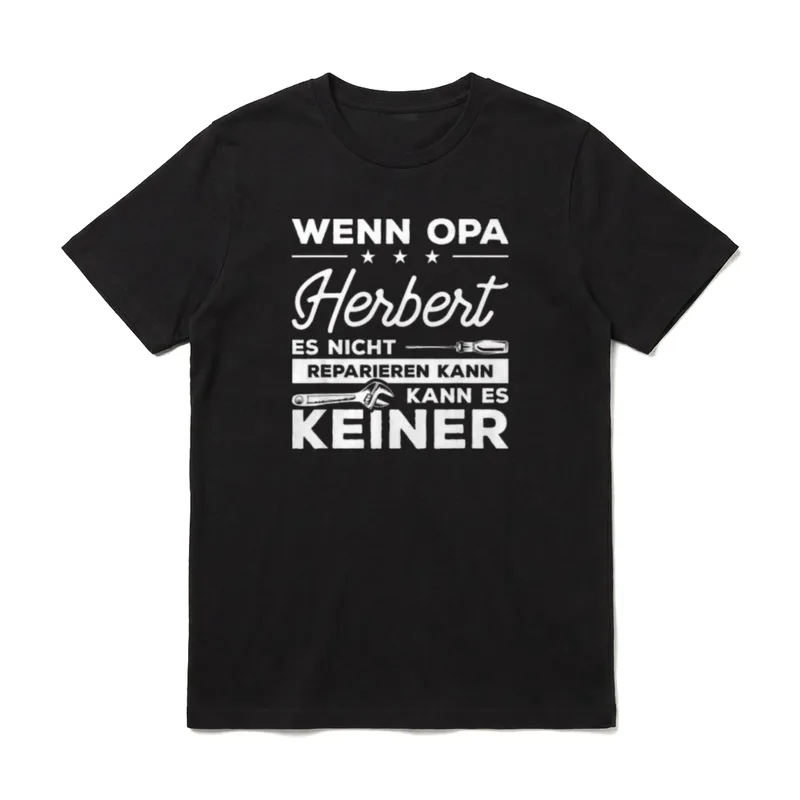 Wenn Opa Herbert es T-Shirt – Klassisches T-Shirt in Schwarz