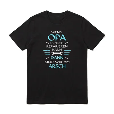 Wenn Opa es nicht T-Shirt – Klassisches T-Shirt in Schwarz