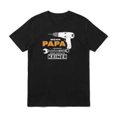 Wenn Papa Es Nicht T-Shirt – Klassisches T-Shirt in Schwarz