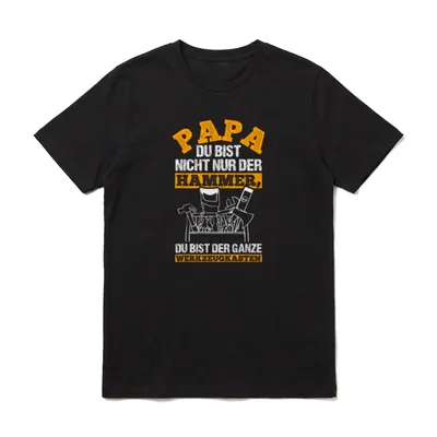 Papa Bist Nicht Nur T-Shirt – Klassisches T-Shirt in Schwarz