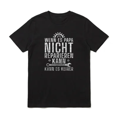 Wenn es Papa nicht T-Shirt – Klassisches T-Shirt in Schwarz