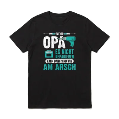 Wenn opa es nicht T-Shirt – Klassisches T-Shirt in Schwarz
